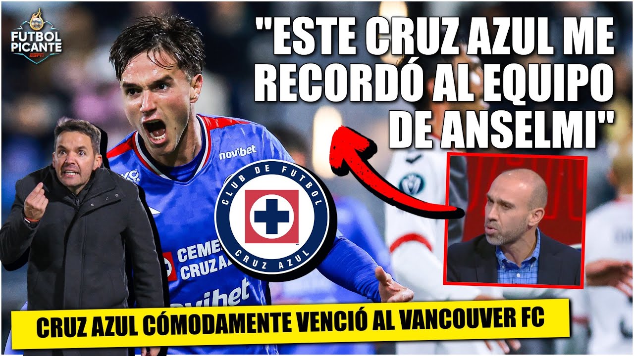 CRUZ AZUL GOLEÓ y DOMINÓ al Vancouver en CONCACHAMPIONS. Recordó al equipo ANSELMI | Futbol Picante