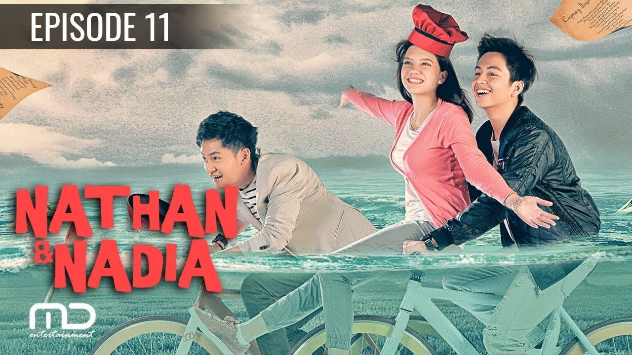Nathan & Nadia - Episode 11