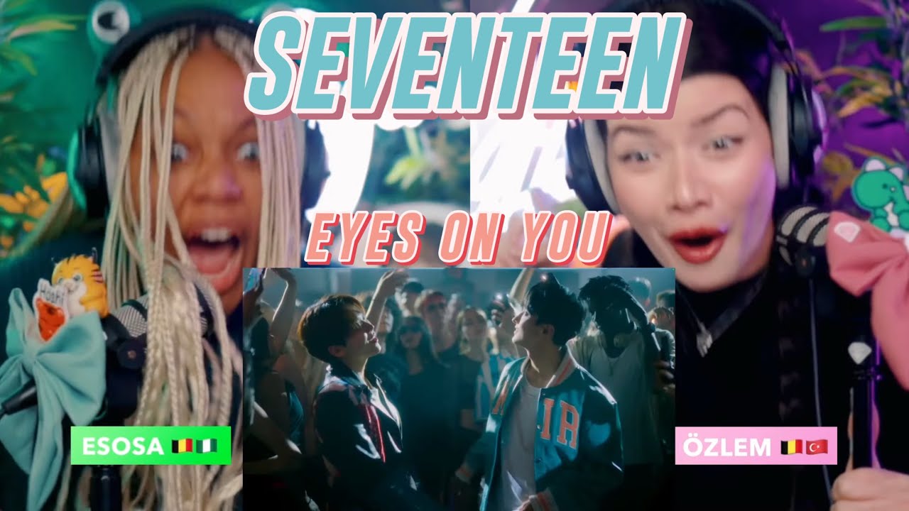 SEVENTEEN (세븐틴) 'Eyes on you'  Official Teaser + MV reaction