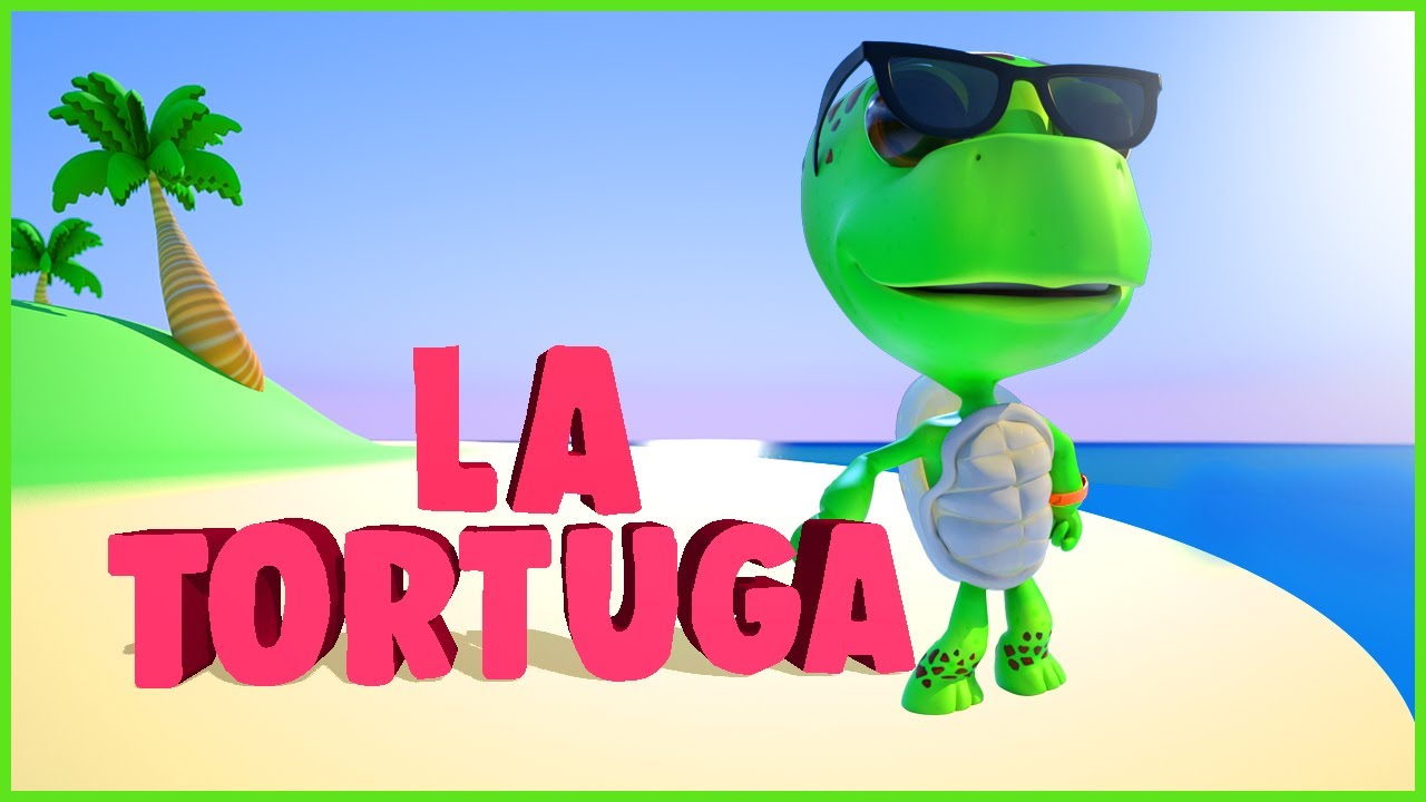 La Tortuga  - M&uacute;sica para ni&ntilde;os - V&iacute;deos para ni&ntilde;os