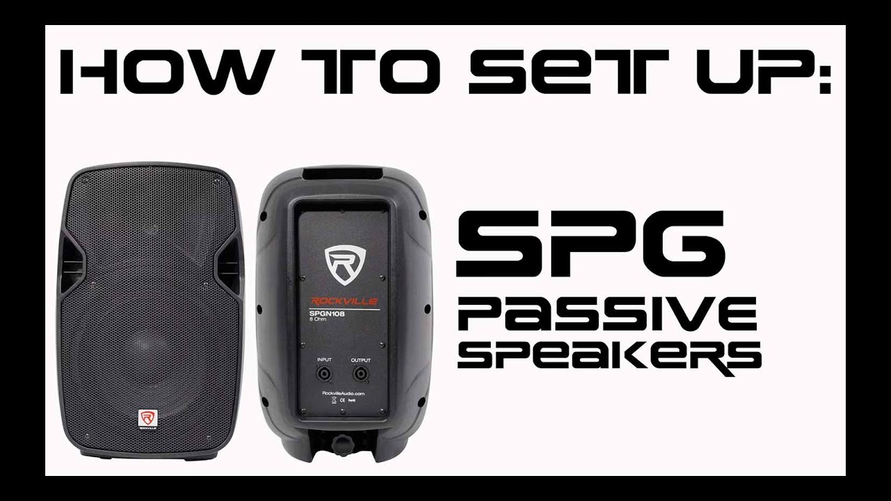 How to Set Up your ROCKVILLE SPG Passive PA Speakers (8