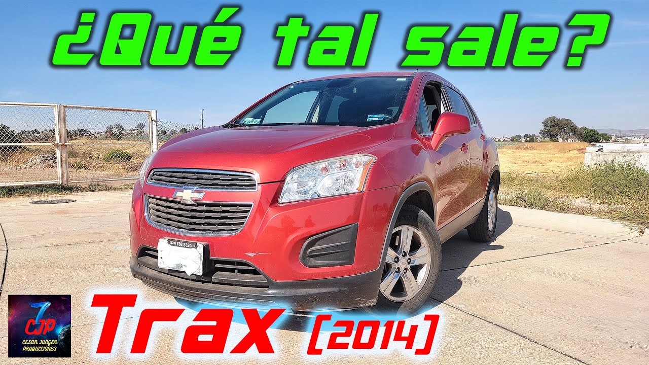 Chevrolet Trax - Que tal sale(Abril 2022)