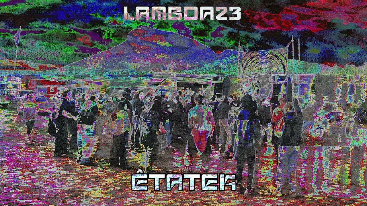 Lambda23 - Êtatek (Acid-Tribe mix @ You Are The Party)