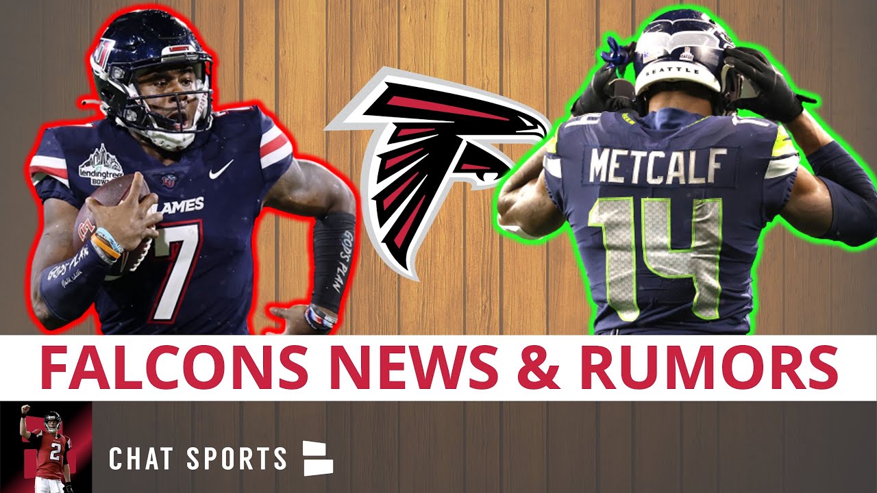 Falcons Rumors: DK Metcalf Trade Rumors + Atlanta Visiting With Malik Willis & Peter King Mock Draft