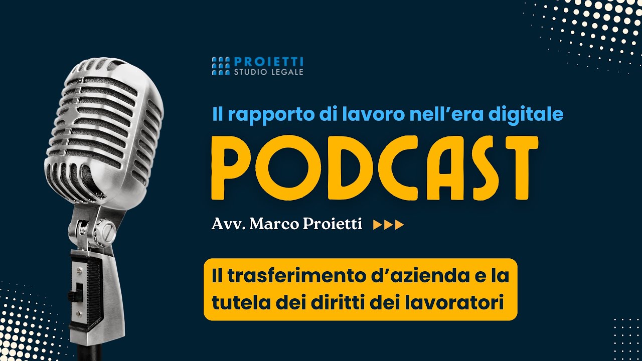 Trasferimento d'azienda e tutela dei diritti dei lavoratori