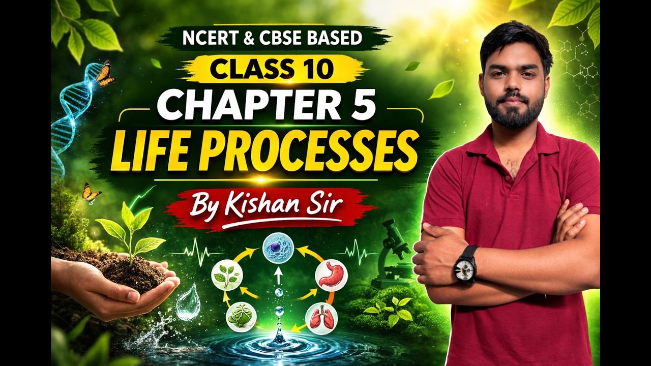 Life Processes Class 10 Science Biology |  Ncert & CBSE 2026-27 | BY  krish sir