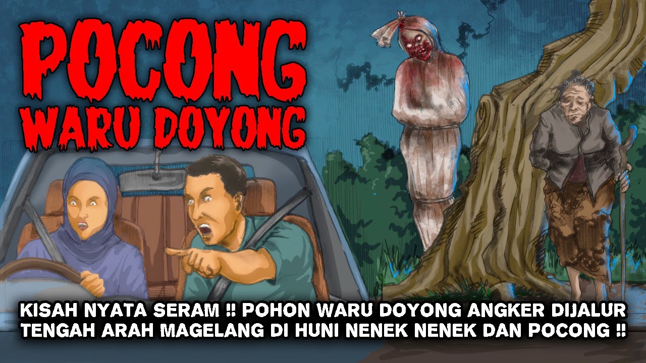 KISAH NYATA SERAM !! KEANGKERAN POHON WARU DOYONG, DI HUNI NENEK NENEK DAN POCONG !! Cerita Hantu