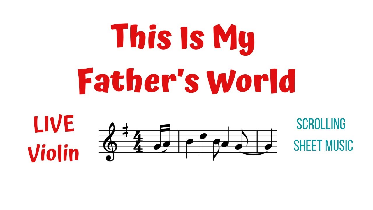THIS IS MY FATHER’S WORLD 🌍 — LIVE Violin Tutorial | Scrolling Violin Sheet Music | Hymn Play-Along