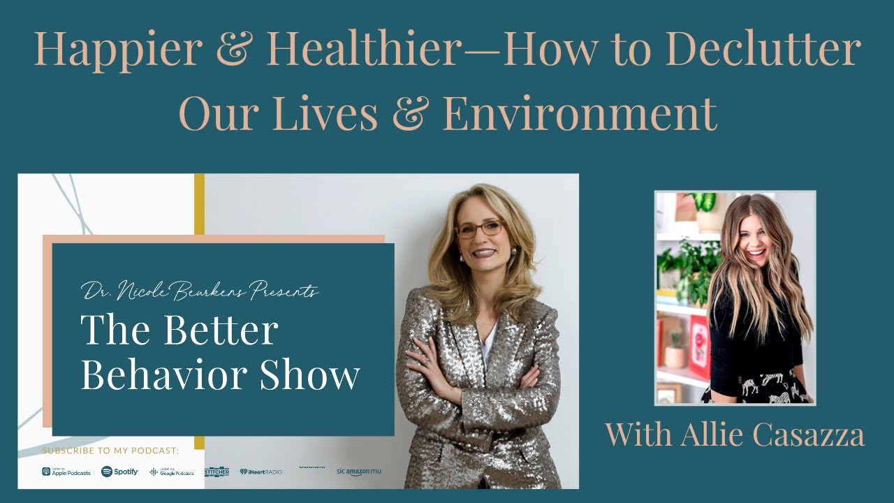 Happier & Healthier—How to Declutter Our Lives & Environment