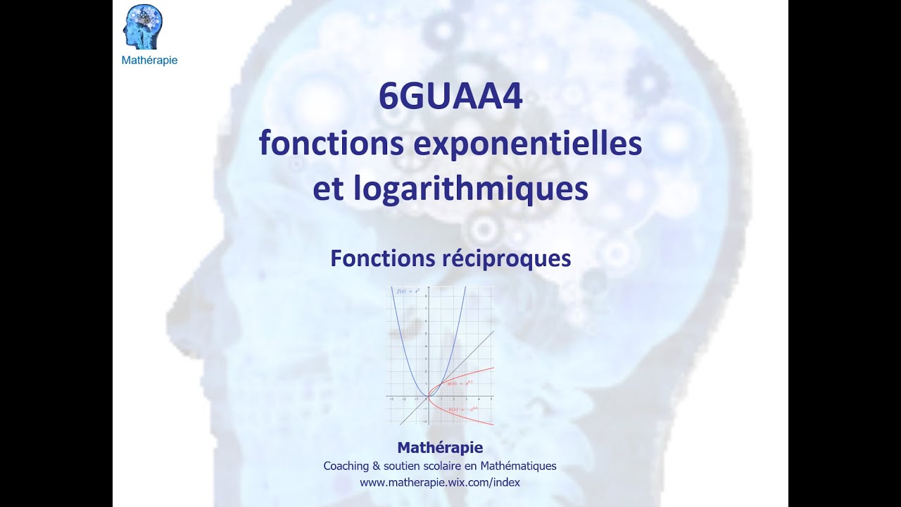 6GUAA4 Fonctions réciproques