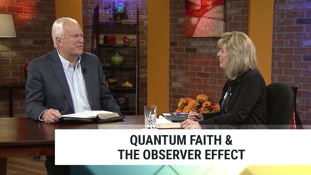 Quantum Faith and the Observer Effect, Annette Capps-Concepts of Faith #184