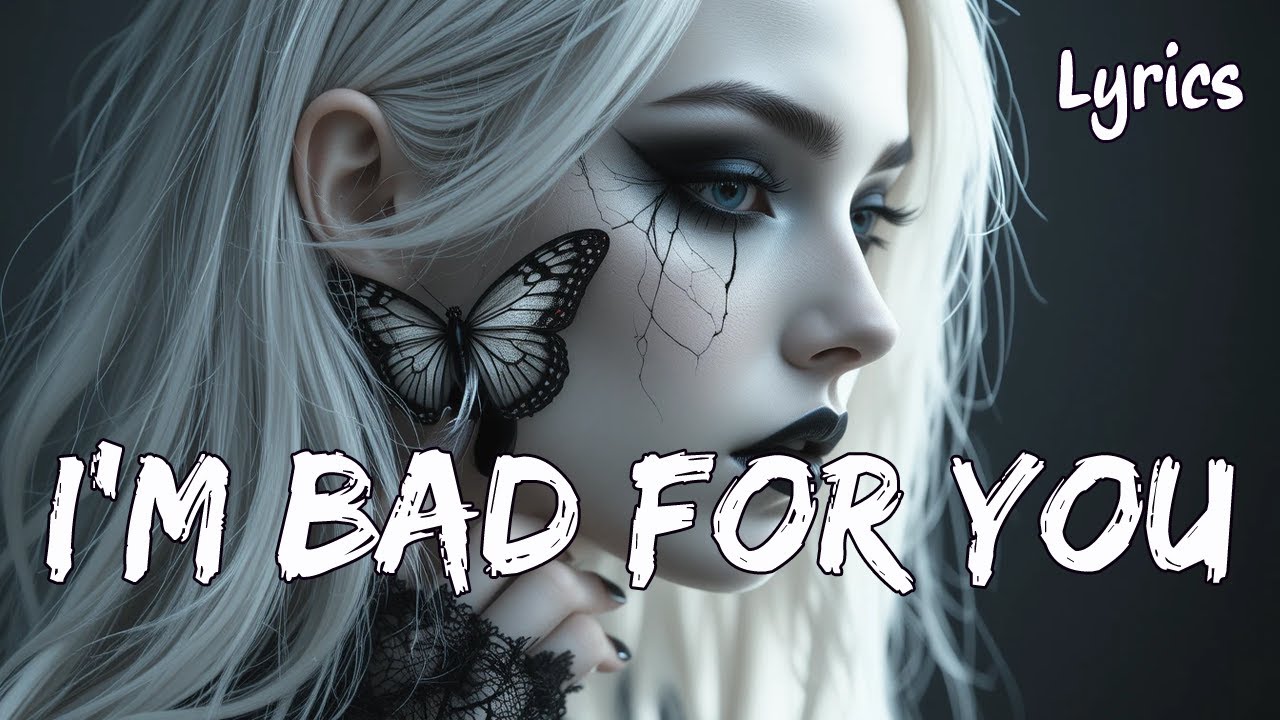 I’m Bad For You | Emotional Pop Ballad | Official Lyric Video