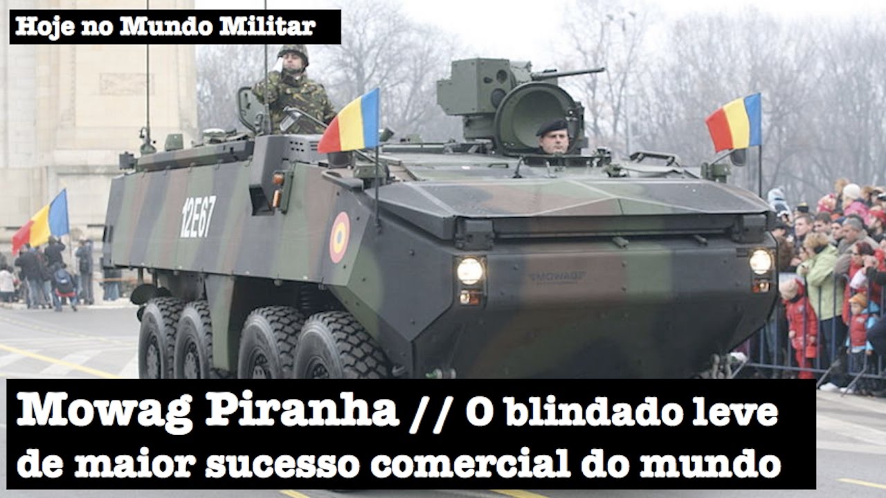Mowag Piranha, a família de blindados leves de maior sucesso comercial no mundo