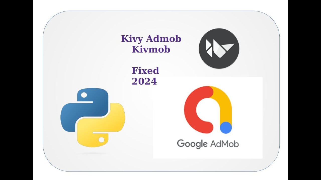 Kivy Admob  Kivmob Fixed , Python , Kivy , Kivymd