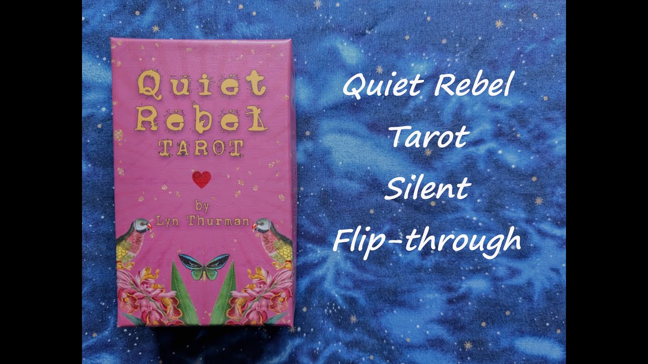 Quiet Rebel Tarot - Silent Flip-through 