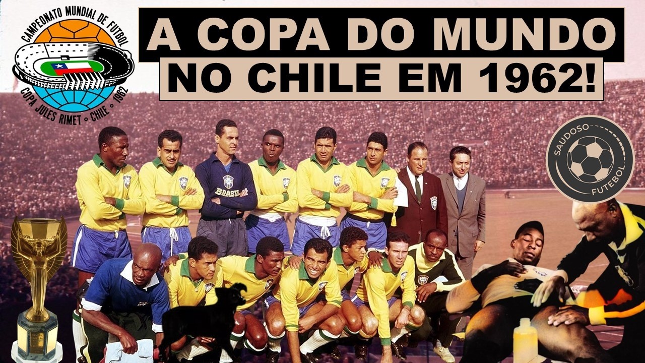 A COPA DO MUNDO NO CHILE EM 1962!