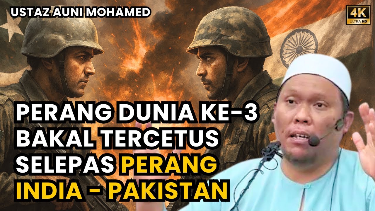 Pengajaran dari Perang India - Pakistan Berdasarkan Perang Badar dan Uhud - Ust Auni Mohamed