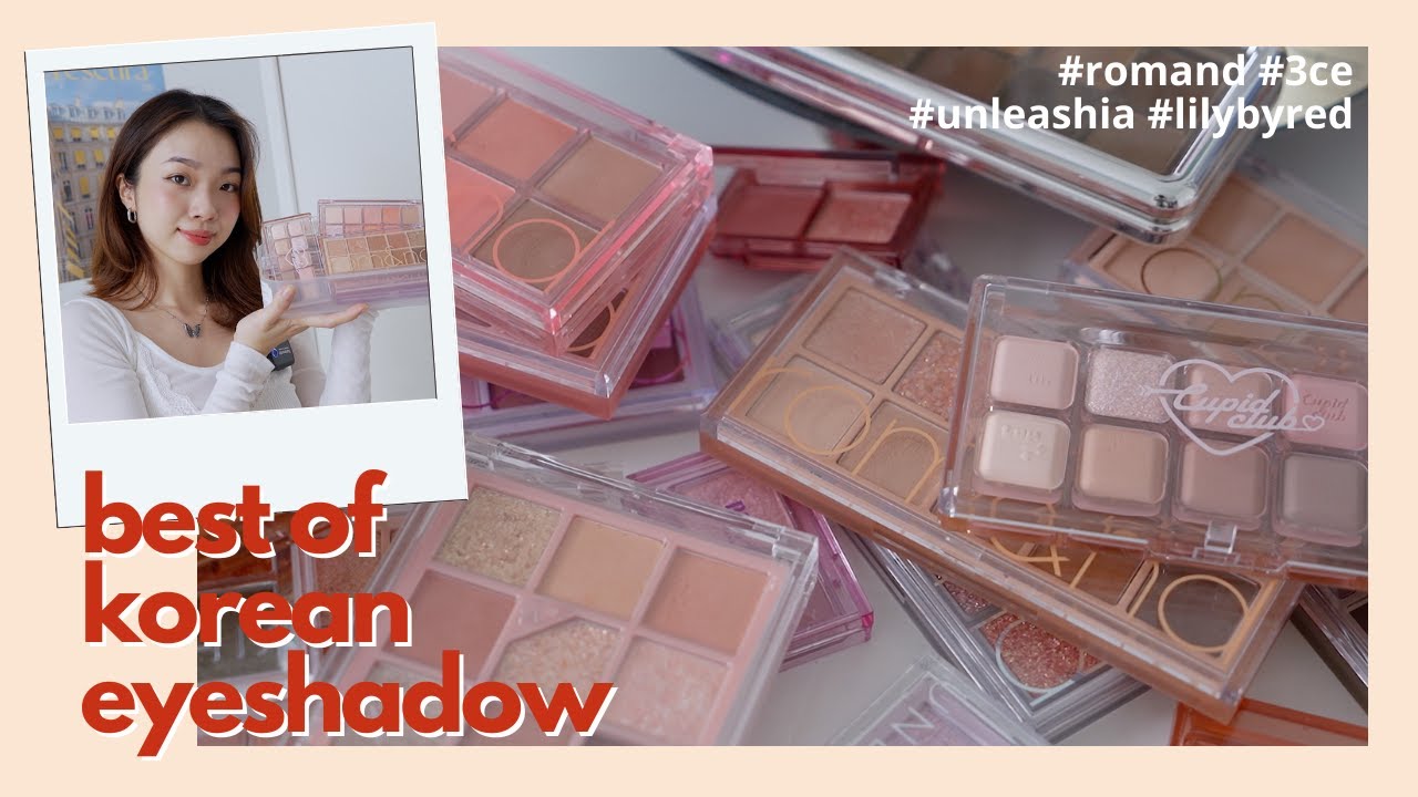 (Swatch & Review) KOREAN EYESHADOW PALETTES  - Chọn bảng mắt nào cho người mới bắt đầu? | Trang