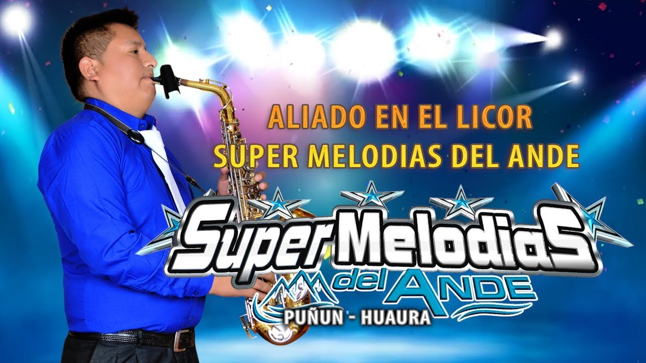 ORQUESTA SUPER MELODIAS DEL ANDE-  Audio - 