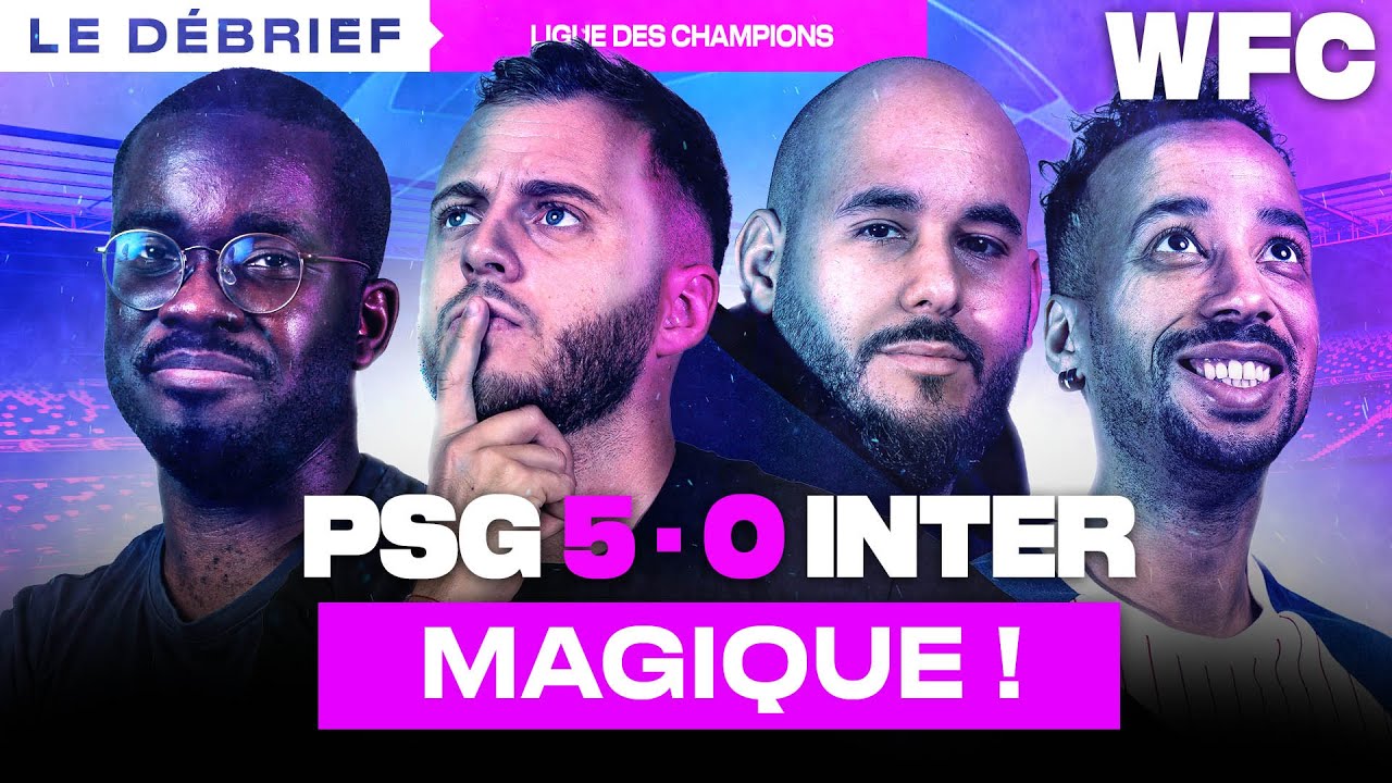 ⚽ Debrief PSG - Inter Milan (5-0) / Ligue des Champions