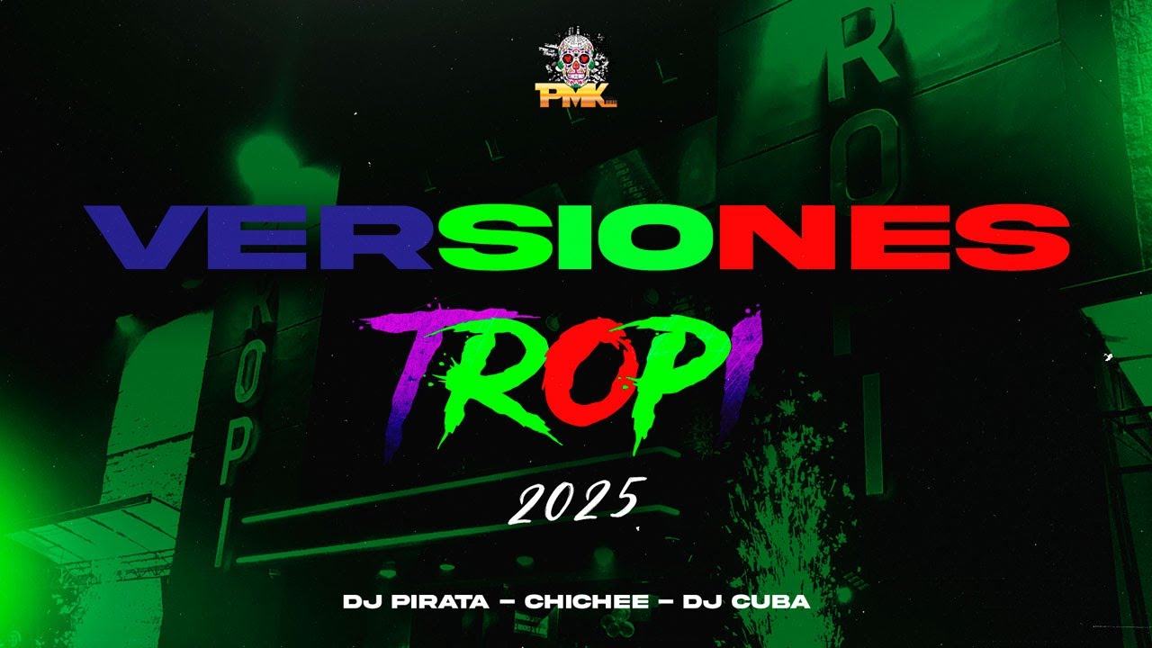 DJ PIRATA - CHICHEE - DJ CUBA - VERSIONES TROPI - OCTUBRE 2025