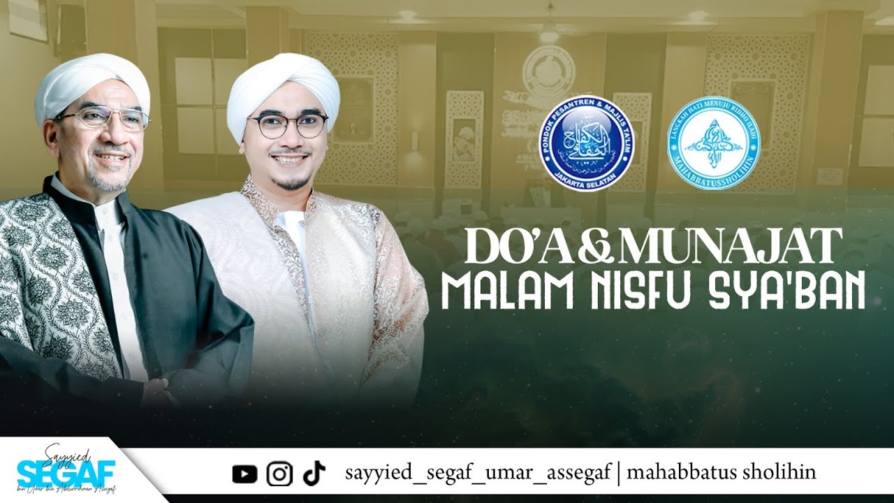🔴 Live Nisfu' Sya'ban Malam pengijabahan do'a