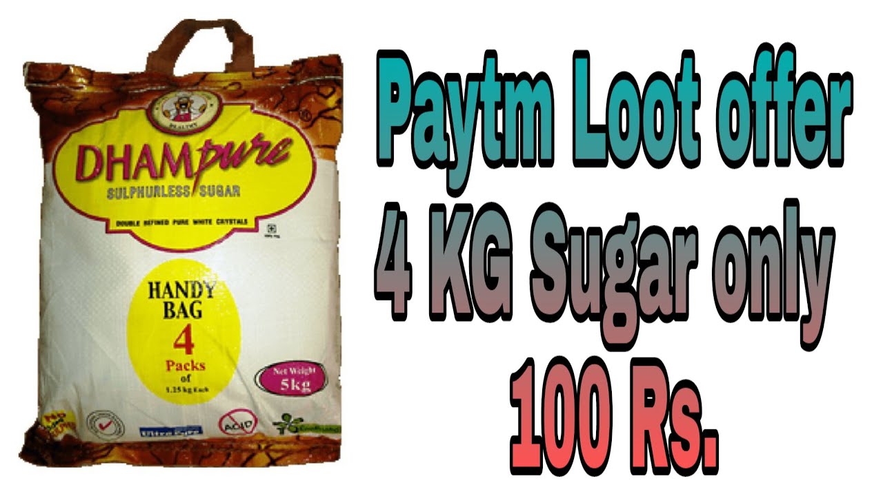 4 kg sugar only 100 rs || paytm loot offer today