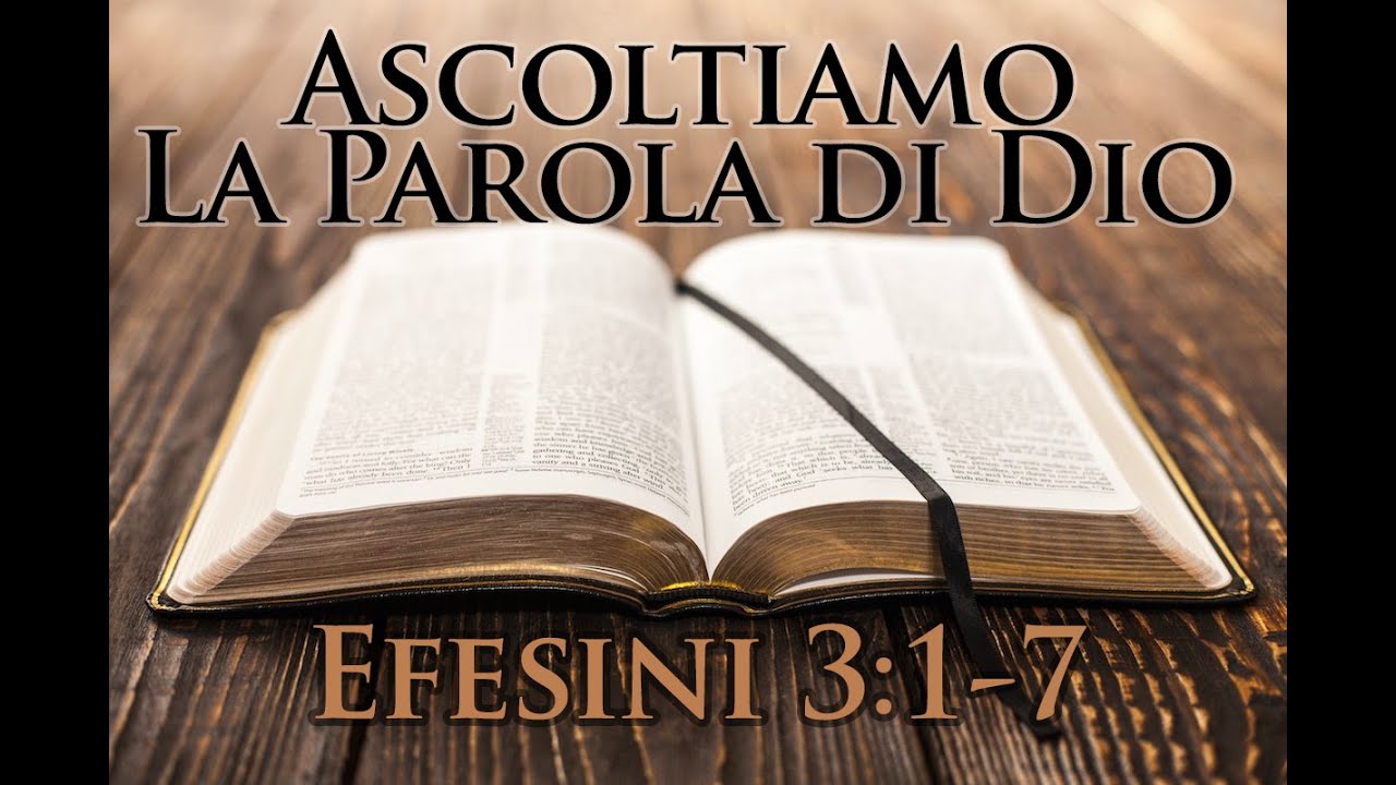 Ascoltiamo la Parola di Dio - Efesini 3:1-7 - 4 Gennaio 2026