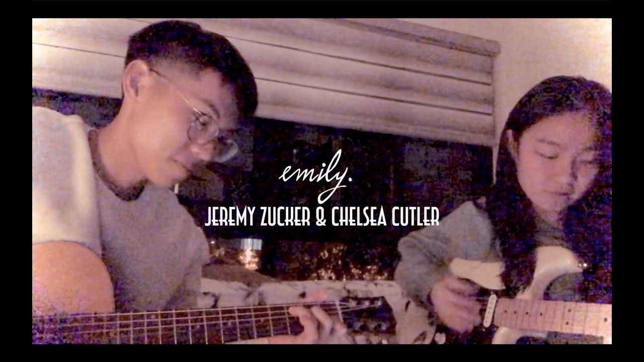 emily - jeremy zucker & chelsea cutler (cover)