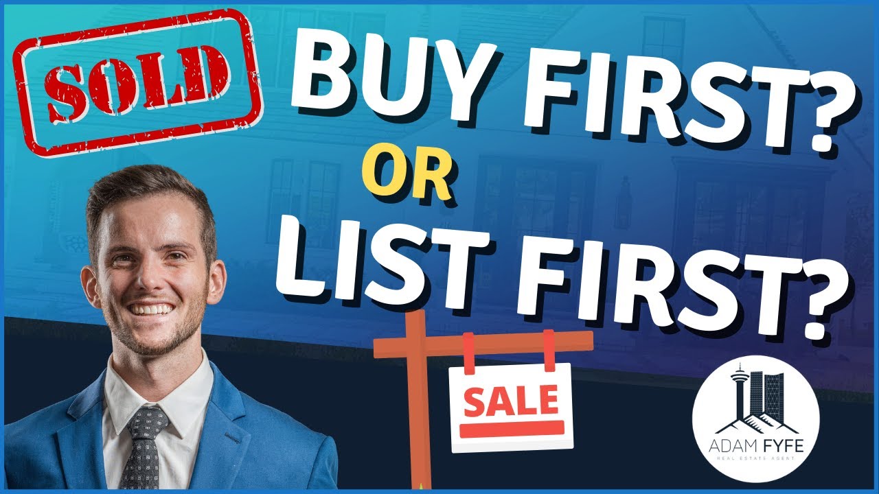 Buy or Sell First? | Calgary Real Estate Information | Realtors Advice