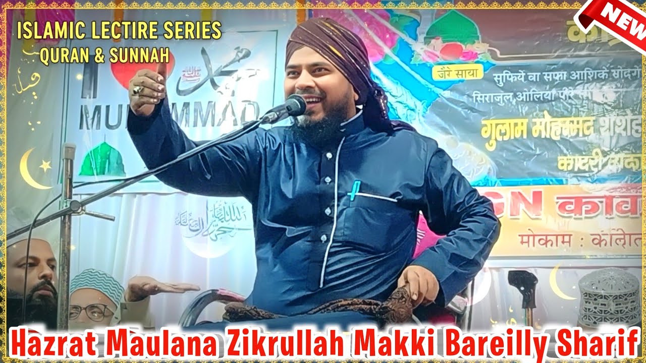 New Bayaan ll Hazrat Maulana zikrullah Makki Bareilly Sharif ll Shandar Takreer