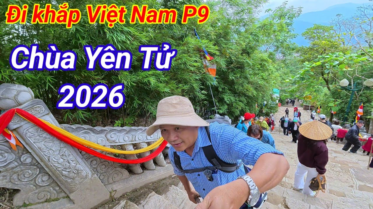 Đi khắp Việt Nam P9. lần đầu cùng nhóm đi cáp treo lên chùa Yên Tử 2026