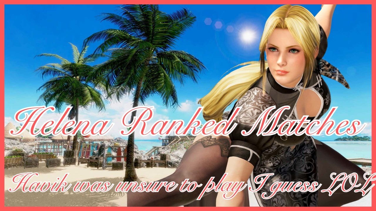 Dead or Alive 6: Ranked Session | When you make somebody switch 3 times..:)