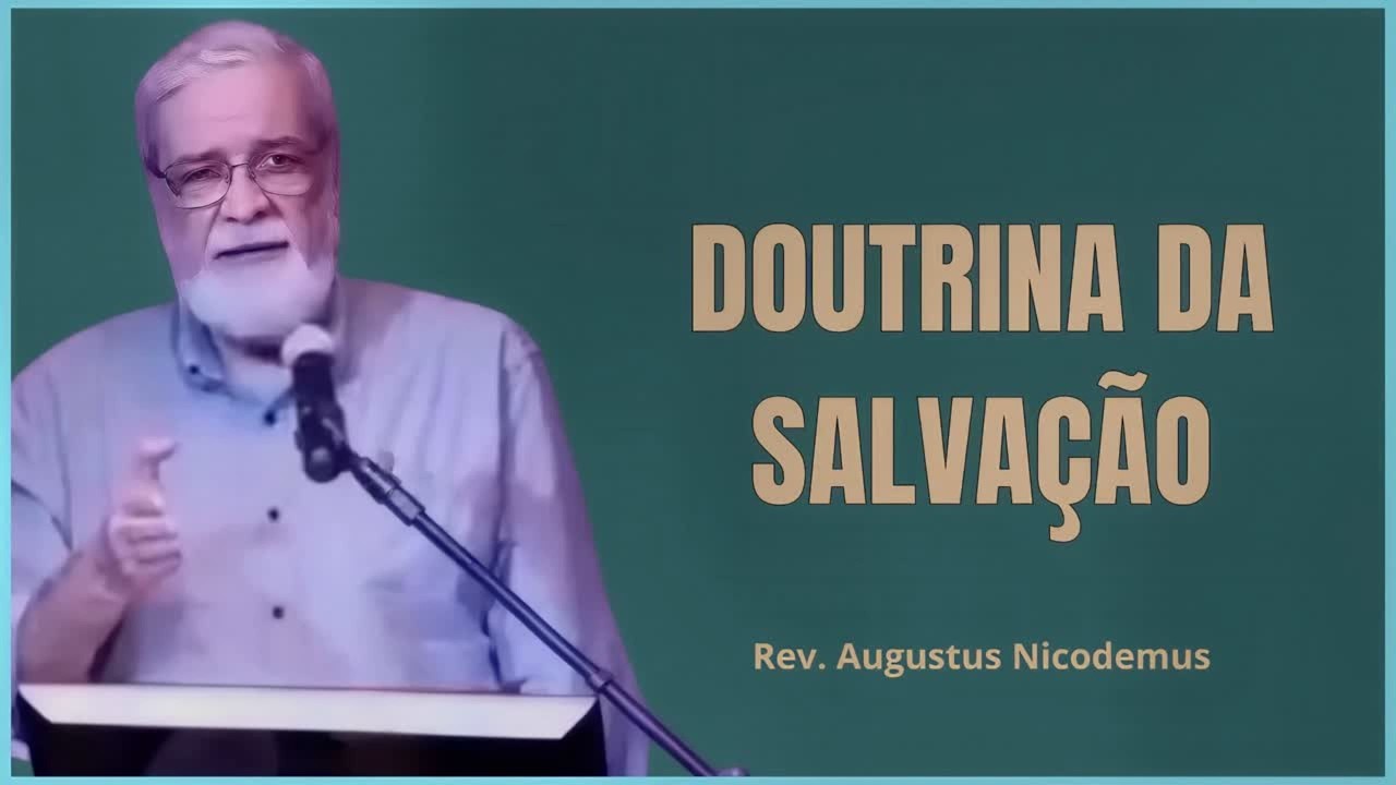 Doutrina da Salvação: Justificados Pela Fé | Romanos 3 | Augustus Nicodemos