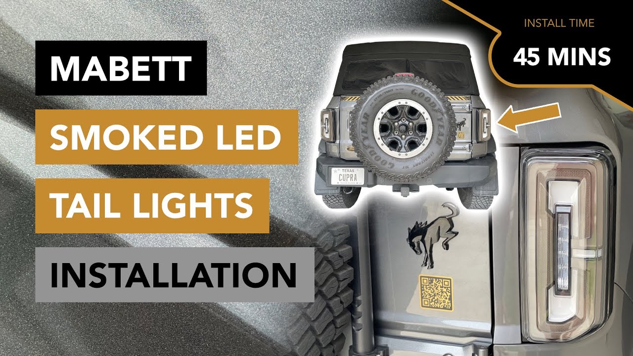 How to Install Mabett Smoked OEM Style LED Tail Lights - 2021+ Ford Bronco