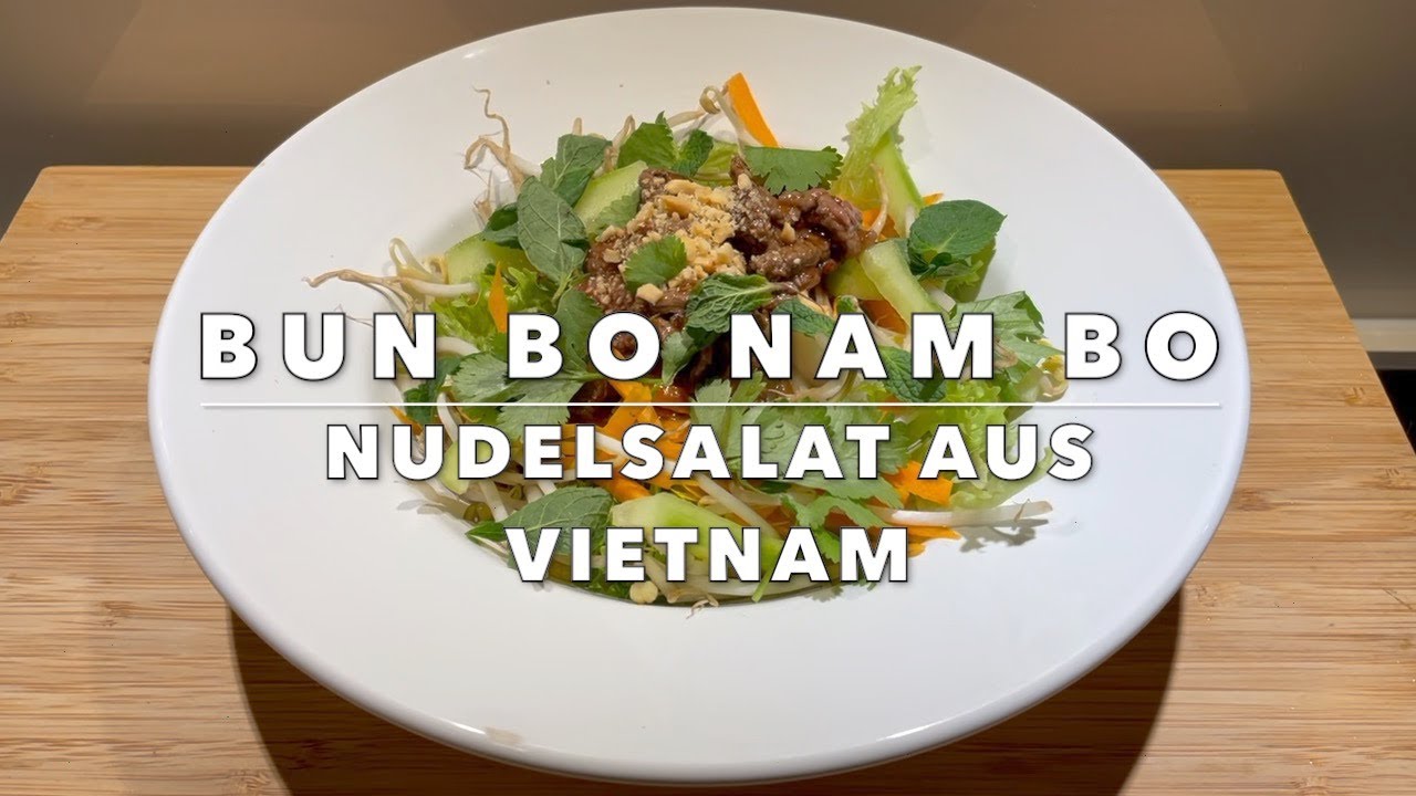 Bun Bo Nam Bo vietnamesischer lauwarmer Salat mit Reisnudeln einfach, schnell und lecker