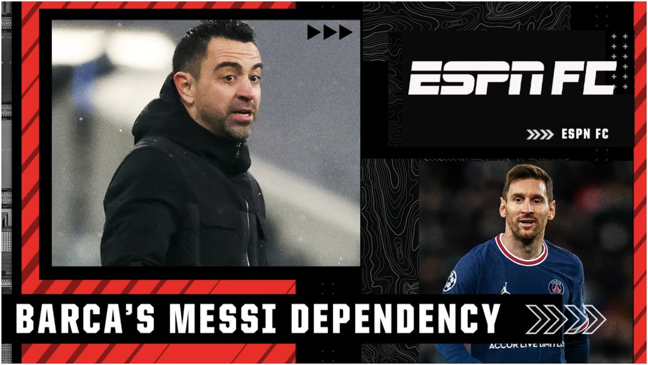 Barcelona heavily depended on Lionel Messi for ‘A LONG TIME’ | ESPN FC