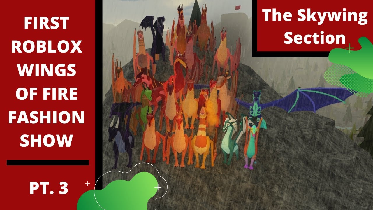 FIRST ANNUAL ROBLOX WINGS OF FIRE FASHION SHOW - THE SKYWING PORTION