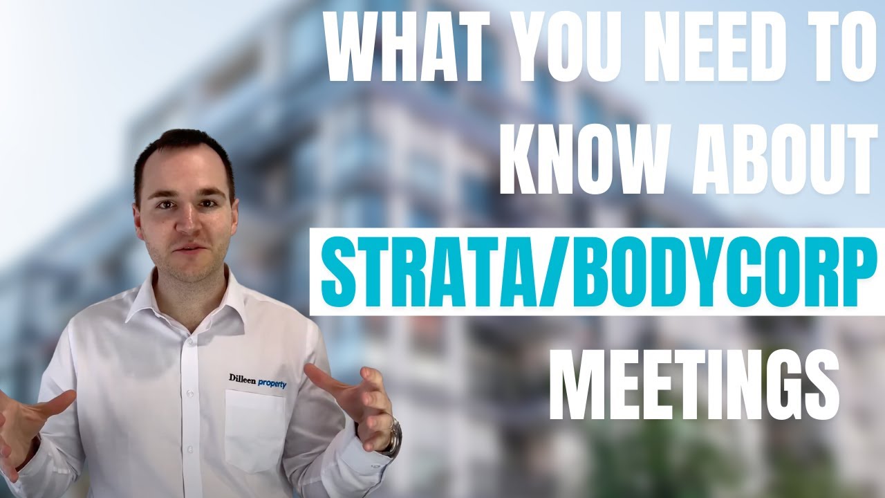 STRATA / BODY CORPORATE MEETINGS - What you need to know