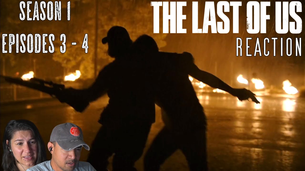 The Last of Us - S1: Episodes 3 - 4 Reaction