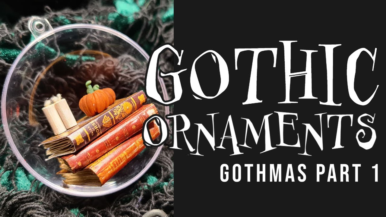 GOTHMAS | part 1 | combining HALLOWEEN and CHRISTMAS ORNAMENTS