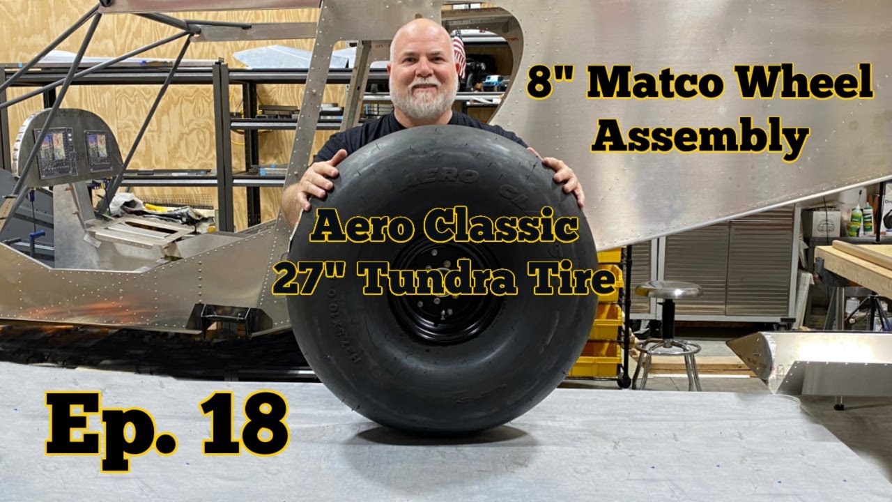 Ep. 18 | How to Install 27” Aero Classic Tundra Tires on Matco Wheels | Super Duty Aircraft Build