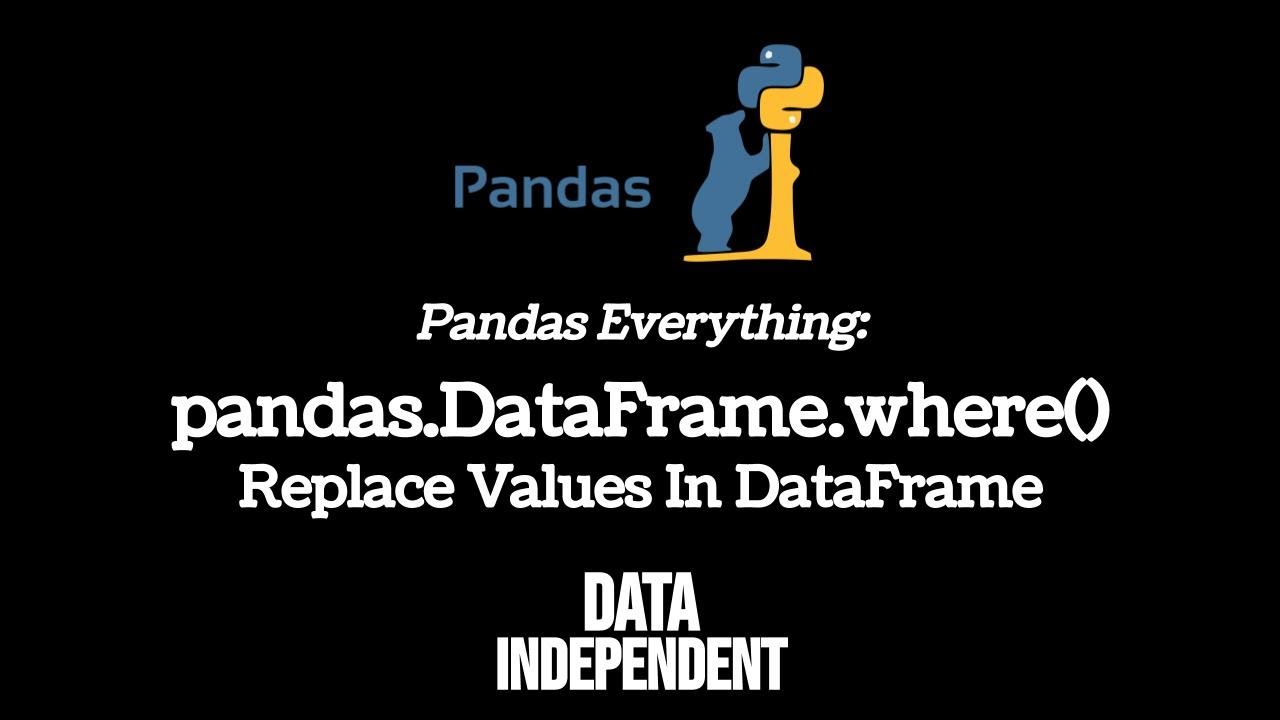 Pandas Where | pd.DataFrame.where()