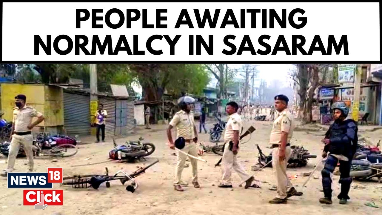 Exclusive: Ground Report From Bihar's Sasaram | Situation Remains Tense | Sasaram News Today |News18