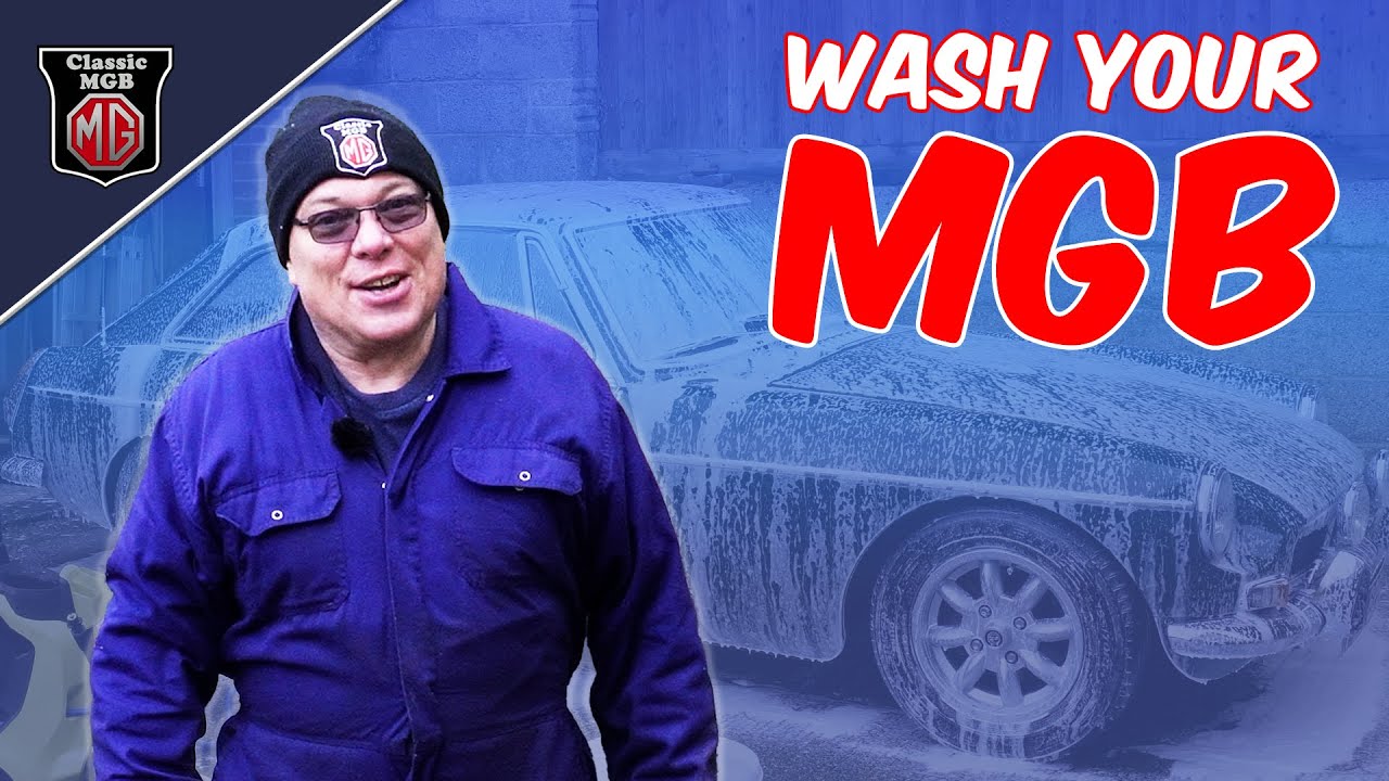HOW I WASH MY MGB | CLASSICMGB