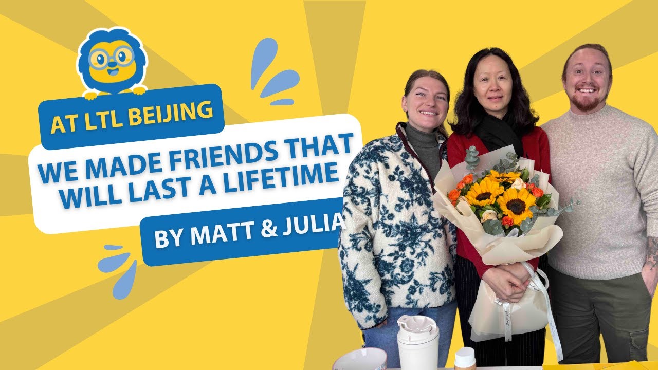 Learn Chinese in Beijing With LTL // Why Matt & Julia's Loved it!