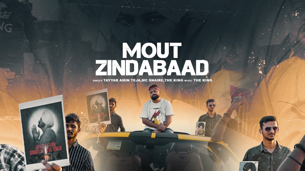 Mout Zindabaad (Tribute To Sidhu Moosewala) | Tayyab Amin Teja | The King | MCSNAIRE | Latest Songs