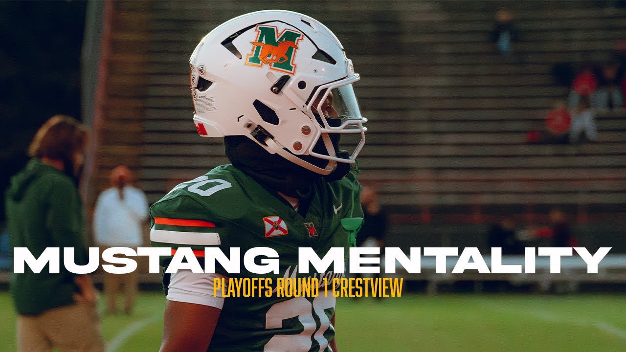 MUSTANG MENTALITY | MANDARIN V CRESTVIEW | JACKSONVILLE, FL | PLAYOFFS ROUND 1