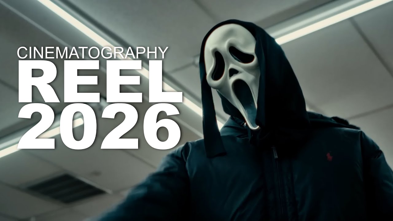 My Cinematography and Director's Reel 2026