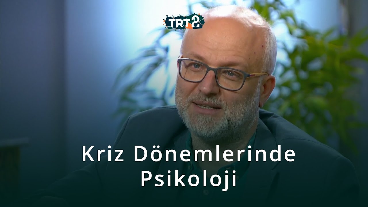 Kriz Döneminde Psikoloji | Kemal Sayar | İnsanlık Hali